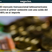 El mercado transaccional latinoamericano cerr el primer semestre con una cada del 40% en el importe